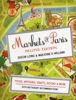 Dixon Long, Marjorie R. Williams, Marjorie R Williams - Markets Of Paris Second Edition, Häftad