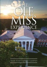 bokomslag The Ole Miss Experience (Transfer): Fifth Edition 2018