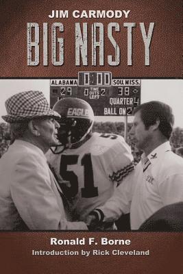 Jim Carmody, Big Nasty: Mississippi's Coach 1