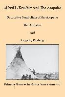 Alfred L. Kroeber and the Arapaho 1