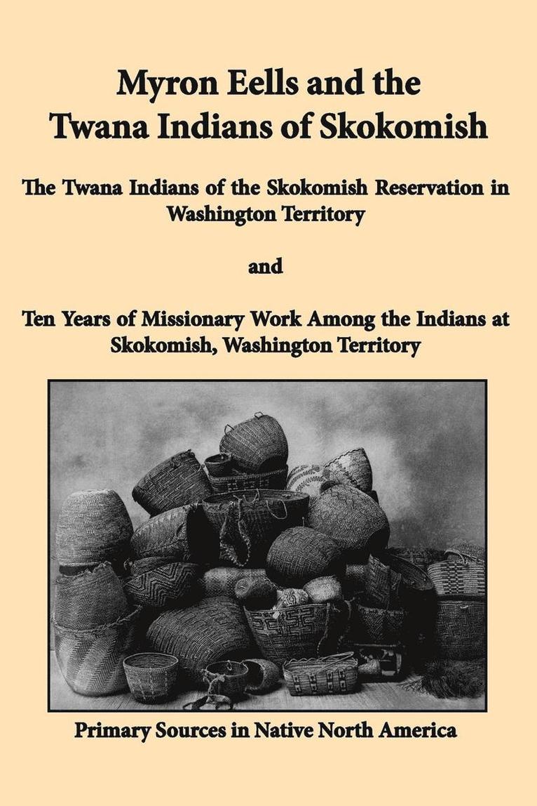 Myron Eells and the Twana Indians of Skokomish 1