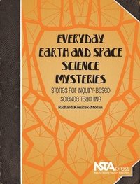 bokomslag Everyday Earth and Space Science Mysteries
