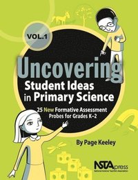 bokomslag Uncovering Student Ideas in Primary Science, Volume 1