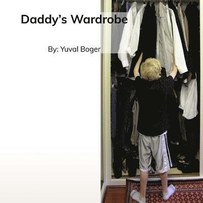 Daddy's Wardrobe 1