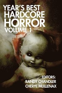 bokomslag Year's Best Hardcore Horror Volume 1
