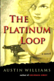 Austin Williams - The Platinum Loop, Häftad