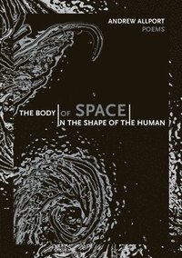 bokomslag body | of space | in the shape of the human