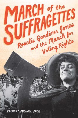 Zachary M. Jack, Zachary Michael Jack - March of the Suffragettes, Inbunden