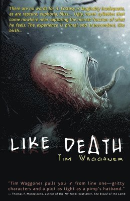 Tim Waggoner - Like Death, Häftad