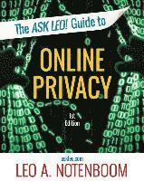 bokomslag The Ask Leo! Guide to Online Privacy: Protecting yourself from an ever-intrusive world