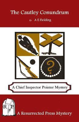 A. E. Fielding - The Cautley Conundrum: A Chief Inspector Pointer Mystery, Häftad