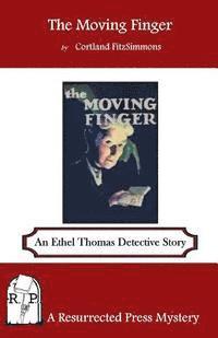 bokomslag The Moving Finger: An Ethel Thomas Detective Story