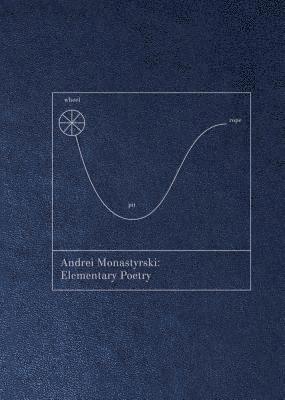 Andrei Monastyrski - Elementary Poetry 1