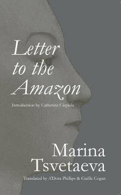 Marina Tsvetaeva - Letter to the Amazon, Häftad