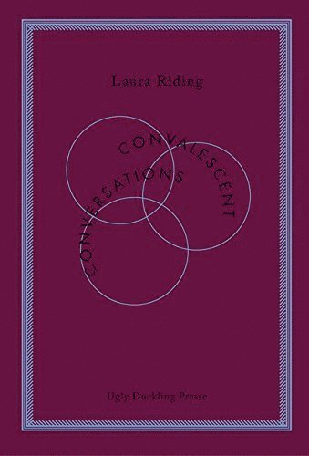 Laura Riding - Convalescent Conversations, Häftad