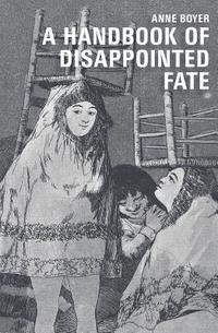 bokomslag A Handbook of Disappointed Fate