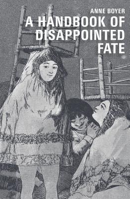 A Handbook of Disappointed Fate 1