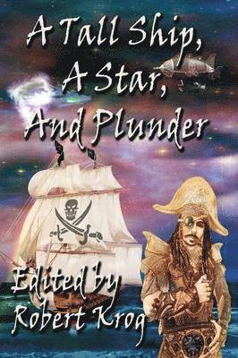 Tall Ship, A Star, And Plunder