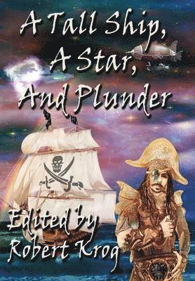 Tall Ship, A Star, And Plunder