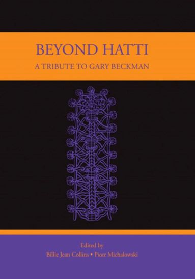 Billie Jean Collins, Piotr Michalowski - Beyond Hatti, Inbunden