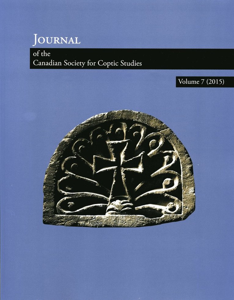 Ramez Boutros, Jitse Dijkstra, Helene Moussa - Journal of the Canadian Society for Coptic Studies, Volume 7 (2015), Häftad