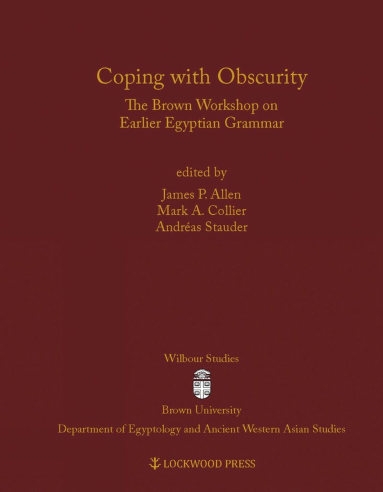 James P. Allen, Mark A. Collier, Andreas Stauber - Coping with Obscurity, Inbunden
