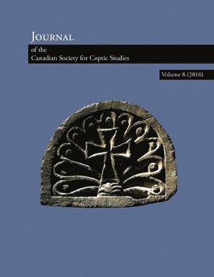 Journal of the Canadian Society for Coptic Studies, Volume 8 (2016) 1