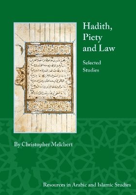 bokomslag Hadith, Piety, and Law