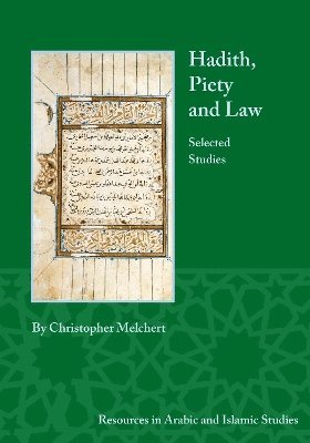 Hadith, Piety, and Law 1