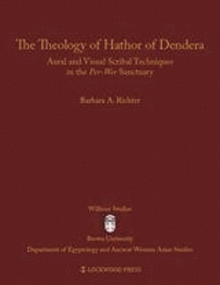 Barbara A. Richter - Theology of Hathor of Dendera, Inbunden