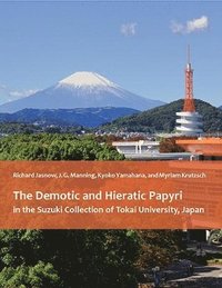 bokomslag The Demotic and Hieratic Papyri in the Suzuki Collection of Tokai University, Japan
