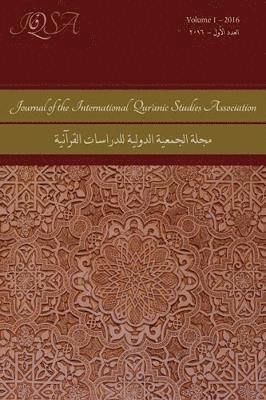 Nicolai Sinai, Michael E. Pregill, Ryann Craig - Journal of the International Qur'anic Studies Association Volume 1, Häftad