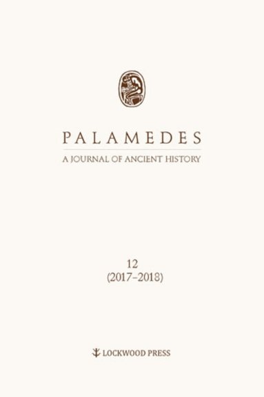 Lukasz Niesiolowski-Spanò - Palamedes Volume 12 (2017/18), Häftad