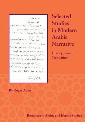 Selected Studies in Modern Arabic Narrative 1