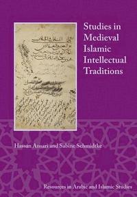 bokomslag Studies in Medieval Islamic Intellectual Traditions