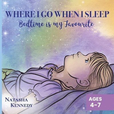 Natasha Kennedy - Where I Go When I Sleep, Häftad