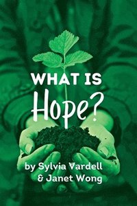 bokomslag What Is Hope?