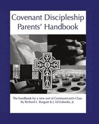 bokomslag Covenant Discipleship Parents' Handbook