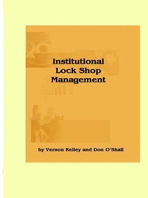 Institutional Lock Shop Management 1