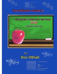 bokomslag The Definitive Guide to Rotating Constant Master Keying RCM