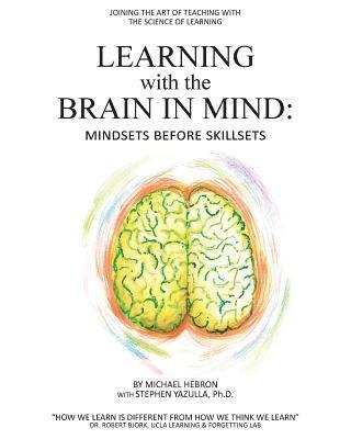 bokomslag Learning with the Brain in Mind: Mind Sets Before Skill Sets