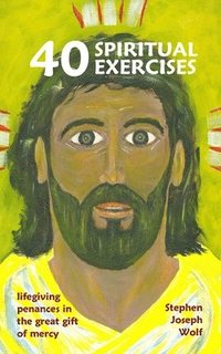 bokomslag Forty Spiritual Exercises