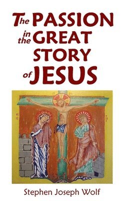 The Passion In The Great Story of Jesus 1