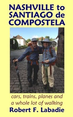 bokomslag Nashville to Santiago de Compostela