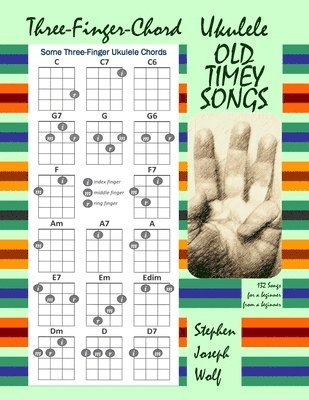 Three-Finger-Chord Ukulele Old Timey Songs 1