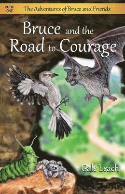 bokomslag Bruce and the Road to Courage