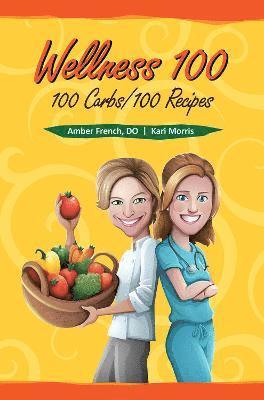 Dr. Amber French, Kari Morris, Amber French - Wellness 100, Inbunden
