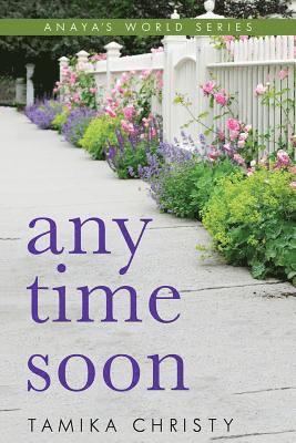 Tamika Christy - Any Time Soon, Häftad