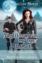 Nightwolves on the Prowl: Memoirs of the Nightwolves Series