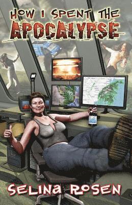 How I Spent the Apocalypse